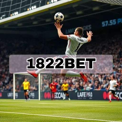 1822bet.com: O Caminho Para um Registro Vencedor nos Jogos Online